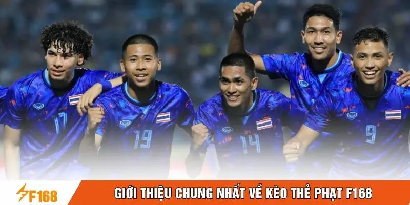 Giới thiệu chung nhất về kèo thẻ phạt F168 Giới thiệu chung nhất về kèo thẻ phạt F168