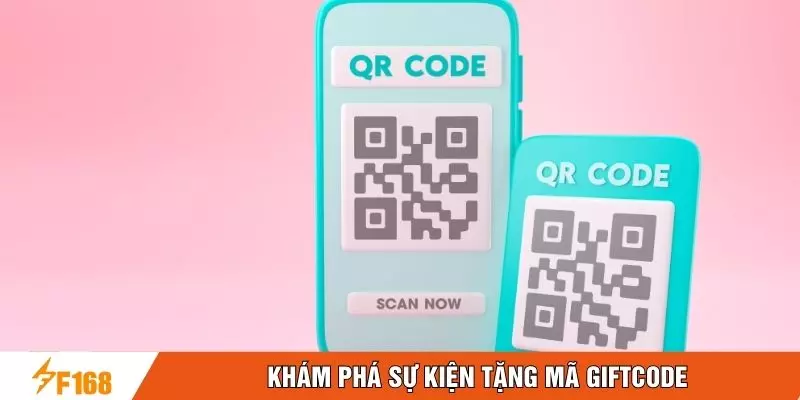 Khám phá sự kiện tặng mã Giftcode Khám phá sự kiện tặng mã Giftcode